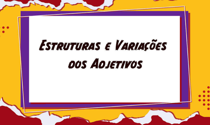 Conheça as estruturas e variações dos adjetivos no Espanhol
