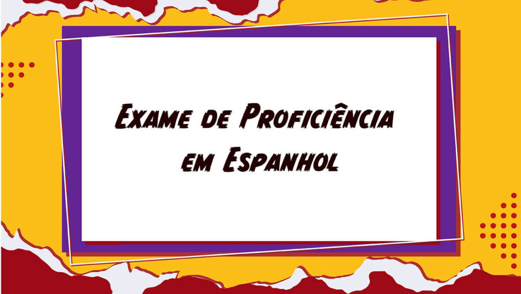Exame Proficiência em Espanhol