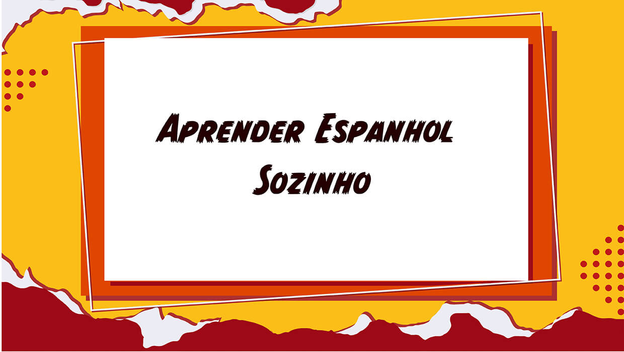 Aprender Espanhol Sozinho